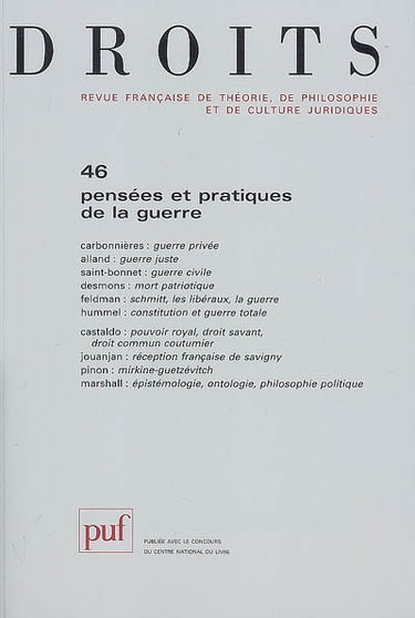 Droits, n° 46. Pensées et pratiques de la guerre