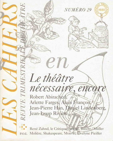Cahiers de la Comédie-Française 29 : Le théâtre nécessaire, encore