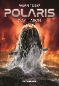 Polaris. Cycle classique. Domination : intégrale