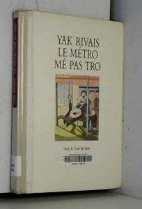 Le Métro mé pas tro