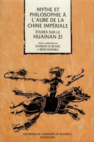 Mythe et philosophie à l'aube de la Chine impériale