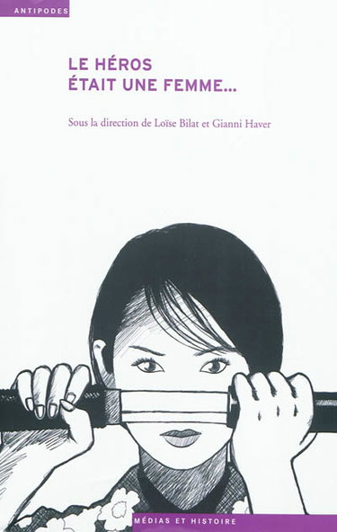 Couverture de Le héros était une femme... : le genre de l'aventure