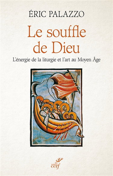 Le souffle de Dieu : l'énergie de la liturgie et l'art au Moyen Age