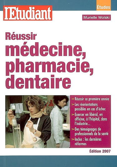 Réussir médecine, pharmacie, dentaire