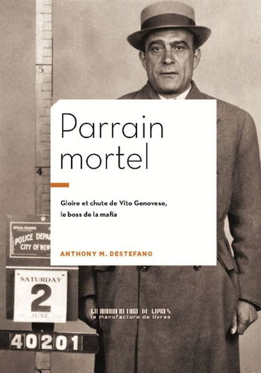 Parrain mortel : Vito Genovese, patron de la mafia