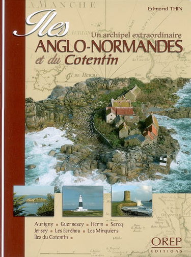 Couverture de Iles Anglo-Normandes et du Cotentin : un archipel extraordinaire