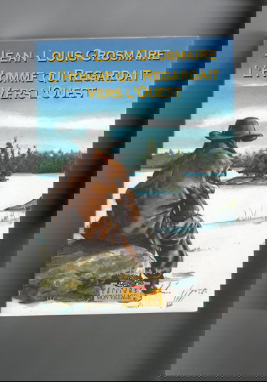 L'homme qui regardait vers l'ouest