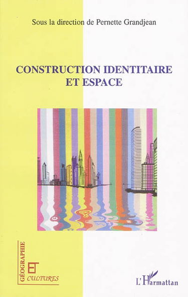 Construction identitaire et espace