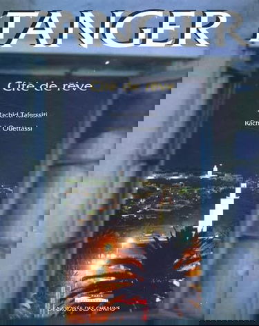 Tanger : un rêve de cité