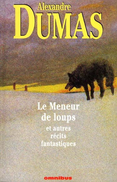 Le meneur de loups : et autres récits fantastiques