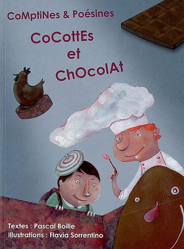 Comptines & poésines. Cocottes et chocolat