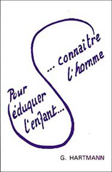 Pour éduquer l'enfant... connaitre l'homme