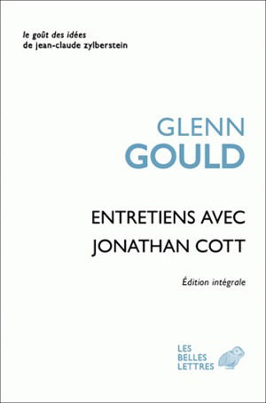 Glenn Gould : entretiens avec Jonathan Cott