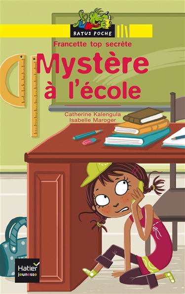 Francette top secrète. Mystère à l'école