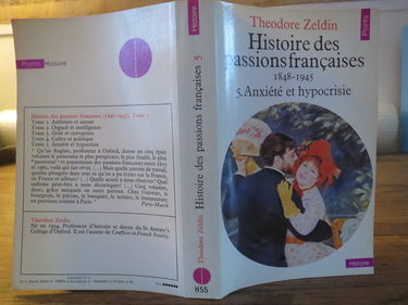 Histoire des passions françaises : 1848-1945. Vol. 5. Anxiété et hypocrisie