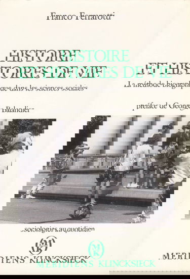 Histoire et histoires de vie : la méthode biographique dans les sciences sociales