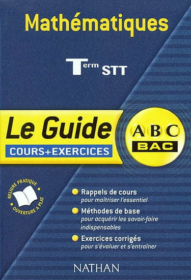 Maths, terminale STT : cours et exercices : rappels de cours, méthodes de base, exercices corrigés