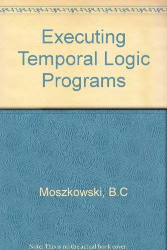 Couverture de Executing Temporal Logic Programs par Ben C. Moszkowski