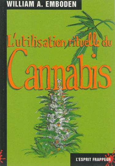 L'usage rituel du cannabis Sativa L. : une étude historico-ethnographique