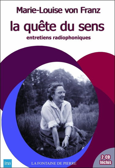La quête du sens : entretiens radiophoniques