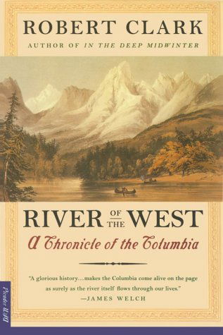 River of the West: Stories from the Columbia