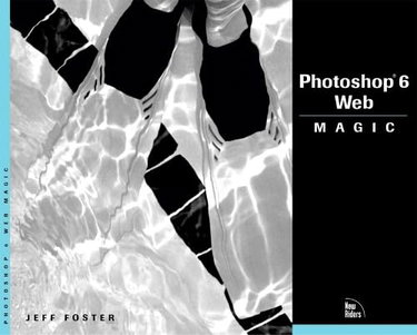 Couverture de Photoshop 6 Web Magic. With Cd-Rom