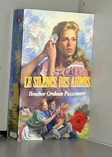 Le silence des armes (Les historiques)