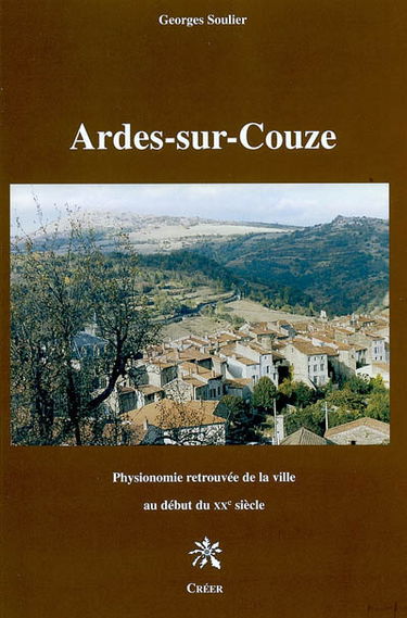 Ardes-sur-Couze : physionomie retrouvée de la ville au début du XXe siècle