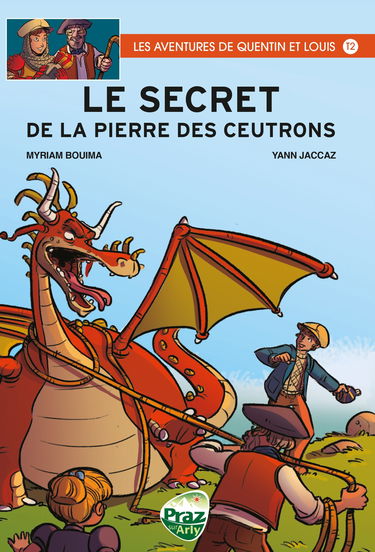Les aventures de Quentin et Louis - Tome 2 - Le secret de la Pierre des Ceutrons