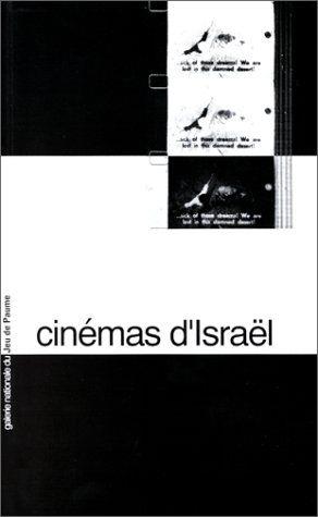 Cinémas d'Israël : programmation à la Galerie nationale du Jeu de paume, Paris, 23 sept.-8 nov. 1992