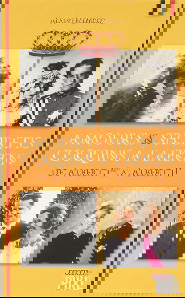 Amours et secrêts coquins à Laeken - tome 02 de Albert Ier à Albert II: 02