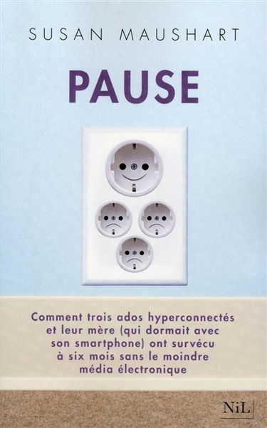 Pause : comment trois ados hyper-connectés et leur mère (qui dormait avec son smartphone) ont survécu à six mois sans le moindre média électronique