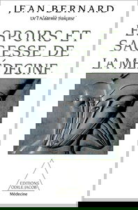 Espoirs et sagesse de la médecine