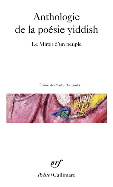 Couverture de Anthologie de la poésie yiddish : le miroir d'un peuple par Charles Dobzynski