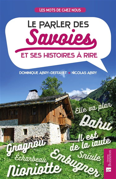 Couverture de Le parler des Savoies : et ses histoires à rire