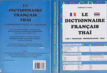 Couverture de Le dictionnaire Francais-Thai 3 en 1: Francais -Prononciation-Thai