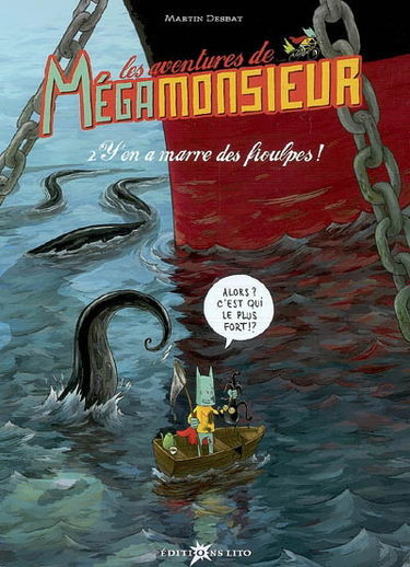 Les aventures de Mégamonsieur. Vol. 2. Y'en a marre des Fioulpes !