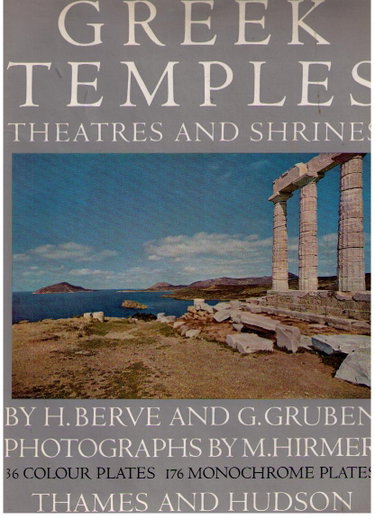 Couverture de Greek temples, theatres and shrines : . Helmut Berve and Gottfried Gruben... Griechische Tempel und Heiligtümer. Translated from the German by Richard Waterhouse