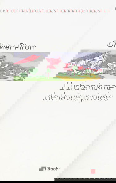 L'urbanisme de la vie privée