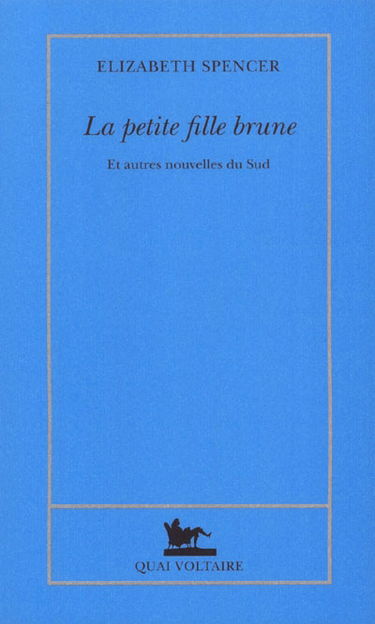 La petite fille brune : et autres nouvelles du Sud