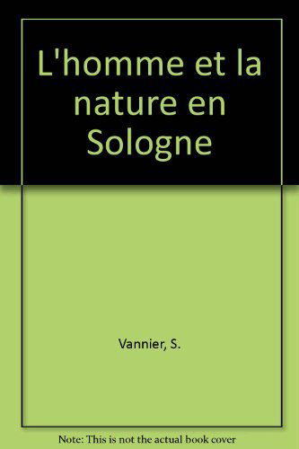 L'Homme et la nature en Sologne
