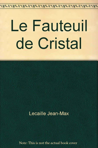 Le fauteuil de cristal