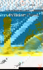 Piliers de l'islam, guide du jeune musulman