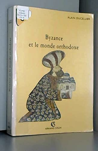Byzance et le monde orthodoxe