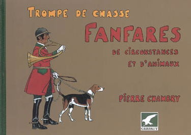 Trompe de chasse : fanfares de circonstances et d'animaux