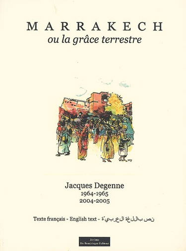 Marrakech ou La grâce terrestre