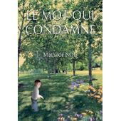 Le Mot Qui Condamne