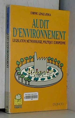 Audit d'environnement : législation, méthodologie, politique européenne