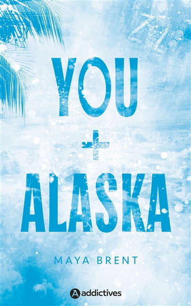 Couverture de You + Alaska