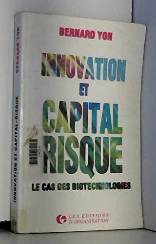 Innovation et capital-risque: Le cas des biotechnologies